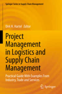 Project Management in Logistics and Supply Chain Management : Practical Guide with Examples from Industry, Trade and Services (Springer Series in Supply Chain Management) （2022）