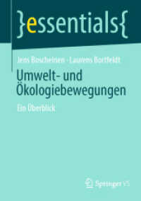 Umwelt- und Ökologiebewegungen : Ein Überblick (Essentials) （1. Aufl. 2021. 2021. xi, 42 S. XI, 42 S. 5 Abb. 210 mm）