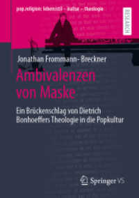 Ambivalenzen von Maske : Ein Brückenschlag von Dietrich Bonhoeffers Theologie in die Popkultur (pop.religion: lebensstil - kultur - theologie)