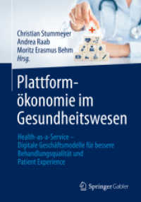 Plattformökonomie im Gesundheitswesen : Health-as-a-Service - Digitale Geschäftsmodelle für bessere Behandlungsqualität und Patient Experience