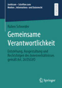 Gemeinsame Verantwortlichkeit : Entstehung, Ausgestaltung und Rechtsfolgen des Innenverhältnisses gemäß Art. 26 DSGVO (Juridicum - Schriften zum Medien-, Informations- und Datenrecht)
