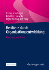 Resilienz durch Organisationsentwicklung : Forschung und Praxis （1. Aufl. 2022. 2022. viii, 336 S. VIII, 336 S. 46 Abb. 240 mm）