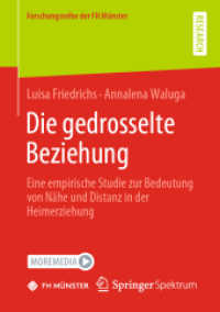 Die gedrosselte Beziehung : Eine empirische Studie zur Bedeutung von Nähe und Distanz in der Heimerziehung (Forschungsreihe der Fh Münster)