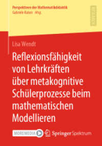 Reflexionsfähigkeit von Lehrkräften über metakognitive Schülerprozesse beim mathematischen Modellieren (Perspektiven der Mathematikdidaktik)