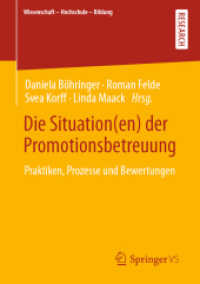 Die Situation(en) der Promotionsbetreuung : Praktiken, Prozesse und Bewertungen (Wissenschaft - Hochschule - Bildung) （1. Aufl. 2022. 2022. xi, 166 S. XI, 166 S. 71 Abb., 7 Abb. in Farbe. 2）