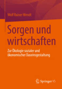 Sorgen und wirtschaften : Zur Ökologie sozialer und ökonomischer Daseinsgestaltung