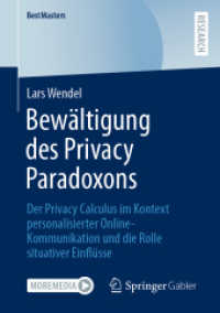 Bewältigung des Privacy Paradoxons : Der Privacy Calculus im Kontext personalisierter Online-Kommunikation und die Rolle situativer Einflüsse (Bestmasters)