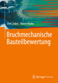 Bruchmechanische Bauteilbewertung （1. Aufl. 2022. 2022. xxiv, 372 S. XXIV, 372 S. 348 Abb., 301 Abb. in F）