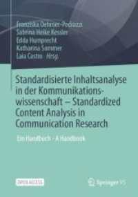 Standardisierte Inhaltsanalyse in der Kommunikationswissenschaft - Standardized Content Analysis in Communication Resear : Ein Handbuch - A Handbook （1. Aufl. 2023. 2022. xii, 478 S. XII, 478 S. 2 Abb., 1 Abb. in Farbe.）