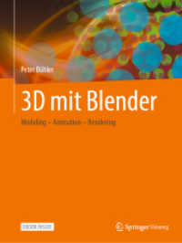 3D mit Blender, m. 1 Buch, m. 1 E-Book : Modeling - Animation - Rendering （1. Aufl. 2021. 2021. ix, 117 S. IX, 117 S. 337 Abb., 333 Abb. in Farbe）