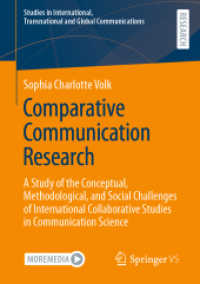 Comparative Communication Research : A Study of the Conceptual, Methodological, and Social Challenges of International Collaborative Studies in Communication Science (Studies in International, Transnational and Global Communications)