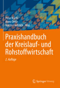 Praxishandbuch der Kreislauf- und Rohstoffwirtschaft （2. Aufl. 2022. xxix, 895 S. XXIX, 895 S. 129 Abb., 100 Abb. in Farbe.）