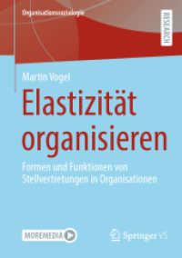 Elastizität organisieren : Formen und Funktionen von Stellvertretungen in Organisationen (Organisationssoziologie)