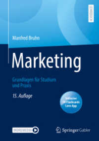 Marketing, m. 1 Buch, m. 1 E-Book : Grundlagen für Studium und Praxis （15. Aufl. 2022. xiv, 311 S. XIV, 311 S. 78 Abb. in Farbe. 240 mm）
