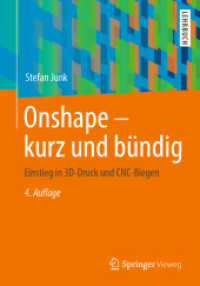 Onshape - kurz und bündig : Einstieg in 3D-Druck und CNC-Biegen （4. Aufl. 2022. ix, 178 S. IX, 178 S. 393 Abb. 240 mm）