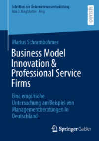 Business Model Innovation & Professional Service Firms : Eine empirische Untersuchung am Beispiel von Managementberatungen in Deutschland (Schriften zur Unternehmensentwicklung)