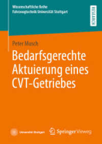 Bedarfsgerechte Aktuierung eines CVT-Getriebes (Wissenschaftliche Reihe Fahrzeugtechnik Universität Stuttgart) （1. Aufl. 2021. 2021. xxxiv, 133 S. XXXIV, 133 S. 75 Abb., 5 Abb. in Fa）