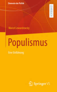 Populismus : Eine Einführung (Elemente der Politik) （2022. vi, 196 S. VI, 196 S. 15 Abb., 1 Abb. in Farbe. 203 mm）