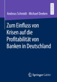 Zum Einfluss von Krisen auf die Profitabilität von Banken in Deutschland （1. Aufl. 2022. 2022. xx, 158 S. XX, 158 S. 37 Abb. 210 mm）