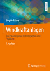 Windkraftanlagen : Systemauslegung, Netzintegration und Regelung （7. Aufl. 2022. xxviii, 588 S. XXVIII, 588 S. 391 Abb., 29 Abb. in Farb）