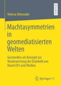 Machtasymmetrien in geomediatisierten Welten : Geomedien als Konzept zur Neubewertung der Dialektik von Raum/Ort und Medien