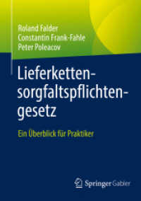 Lieferkettensorgfaltspflichtengesetz : Ein Überblick für Praktiker （1. Aufl. 2022. 2022. xi, 203 S. XI, 203 S. 210 mm）
