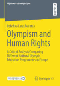 Olympism and Human Rights : A Critical Analysis Comparing Different National Olympic Education Programmes in Europe (Angewandte Forschung im Sport)