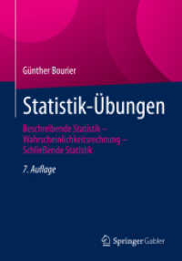 Statistik-Übungen : Beschreibende Statistik - Wahrscheinlichkeitsrechnung - Schließende Statistik （7. Aufl. 2022. vii, 226 S. VII, 226 S. 14 Abb. 240 mm）