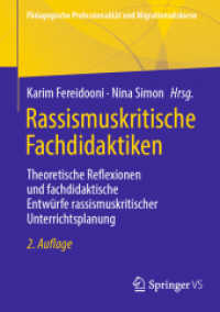Rassismuskritische Fachdidaktiken : Theoretische Reflexionen und fachdidaktische Entwürfe rassismuskritischer Unterrichtsplanung (Pädagogische Professionalität und Migrationsdiskurse) （2ND）