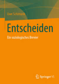Entscheiden : Ein soziologisches Brevier （1. Aufl. 2022. 2022. xv, 161 S. XV, 161 S. 3 Abb. 210 mm）