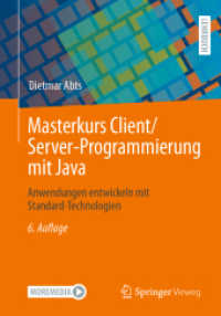 Masterkurs Client/Server-Programmierung mit Java : Anwendungen entwickeln mit Standard-Technologien （6. Aufl. 2022. x, 468 S. X, 468 S. 57 Abb. Mit Online-Extras. 240 mm）