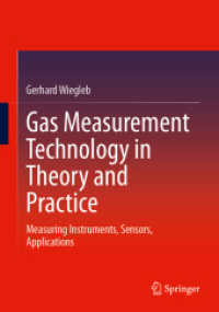 Gas Measurement Technology in Theory and Practice : Measuring Instruments, Sensors, Applications （2024. xx, 1295 S. XX, 1295 p. 1130 illus., 318 illus. in color. 240 mm）