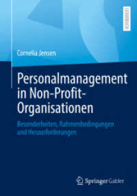 Personalmanagement in Non-Profit-Organisationen : Besonderheiten, Rahmenbedingungen und Herausforderungen （1. Aufl. 2022. 2022. xiv, 197 S. XIV, 197 S. 32 Abb. 240 mm）