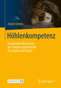 Höhlenkompetenz : Evolutionäre Ressourcen der Pandemiegesellschaft. Ein empirischer Disput （1. Aufl. 2022. 2022. xxii, 632 S. XXII, 632 S. 22 Abb., 9 Abb. in Farb）