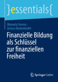 Finanzielle Bildung als Schlüssel zur finanziellen Freiheit (Essentials) （1. Aufl. 2022. 2022. vii, 39 S. VII, 39 S. 3 Abb. 210 mm）
