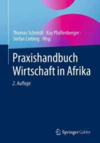 Praxishandbuch Wirtschaft in Afrika （2. Aufl. 2023. xi, 319 S. XI, 319 S. 52 Abb., 42 Abb. in Farbe. 240 mm）