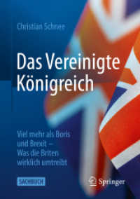 Das Vereinigte Königreich : Viel mehr als Boris und Brexit - Was die Briten wirklich umtreibt （1. Aufl. 2022. 2022. xiv, 573 S. XIV, 573 S. 210 mm）