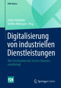 Digitalisierung von industriellen Dienstleistungen : Wie Servitization das Service-Business voranbringt (FOM-Edition)