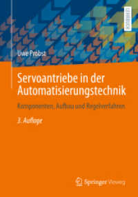 Servoantriebe in der Automatisierungstechnik : Komponenten, Aufbau und Regelverfahren （3RD）