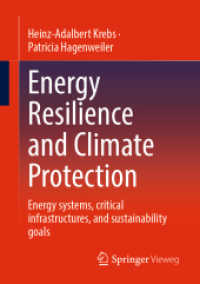 Energy Resilience and Climate Protection : Energy systems, critical infrastructures, and sustainability goals （1st ed. 2022. 2022. xvi, 108 S. XVI, 108 p. 1 illus. 210 mm）