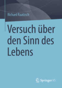 Versuch über den Sinn des Lebens （1. Aufl. 2022. 2022. xxi, 130 S. XXI, 130 S. 1 Abb. 210 mm）