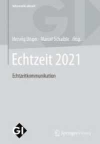 Echtzeit 2021 : Echtzeitkommunikation (Informatik aktuell) （1. Aufl. 2022. 2022. viii, 131 S. VIII, 131 S. 50 Abb. 240 mm）