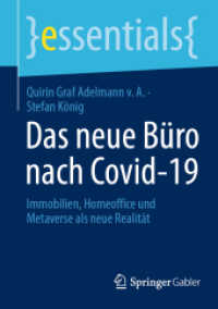 Das neue Büro nach Covid-19 : Immobilien, Homeoffice und Metaverse als neue Realität (essentials)