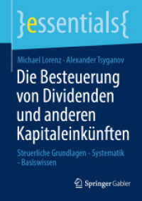Die Besteuerung von Dividenden und anderen Kapitaleinkünften : Steuerliche Grundlagen - Systematik - Basiswissen (Essentials) （1. Aufl. 2022. 2022. x, 46 S. X, 46 S. 210 mm）