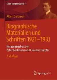 Biographische Materialien und Schriften 1921-1933 : Herausgegeben von Peter Gostmann und Claudius Härpfer (Albert Salomon Werke) （2ND）