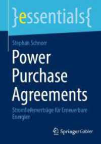 Power Purchase Agreements : Stromlieferverträge für Erneuerbare Energien (essentials) （1. Aufl. 2022. 2022. xi, 56 S. XI, 56 S. 27 Abb. 210 mm）