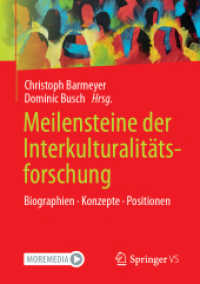 Meilensteine der Interkulturalitätsforschung : Biographien. Konzepte. Positionen