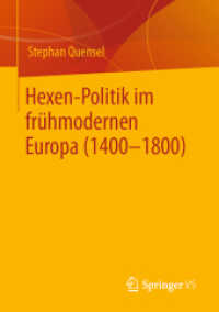 Hexen-Politik im frühmodernen Europa (1400 - 1800) （1. Aufl. 2022. 2022. xxviii, 823 S. XXVIII, 823 S. 210 mm）