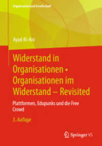 Widerstand in Organisationen - Organisationen im Widerstand - Revisited : Plattformen, Edupunks und die Free Crowd (Organisation und Gesellschaft) （3. Aufl. 2022. xxi, 352 S. XXI, 352 S. 20 Abb., 18 Abb. in Farbe. 240）