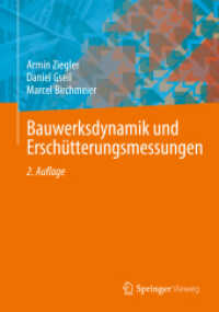 Bauwerksdynamik und Erschütterungsmessungen （2. Aufl. 2022. xii, 348 S. XII, 348 S. 356 Abb., 333 Abb. in Farbe. 24）